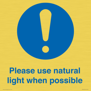 Please use natural light when possible